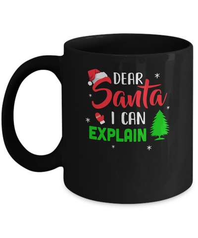 Dear Santa I Can Explain Funny Christmas Mug-Coffee Mug-11oz Mug-Black