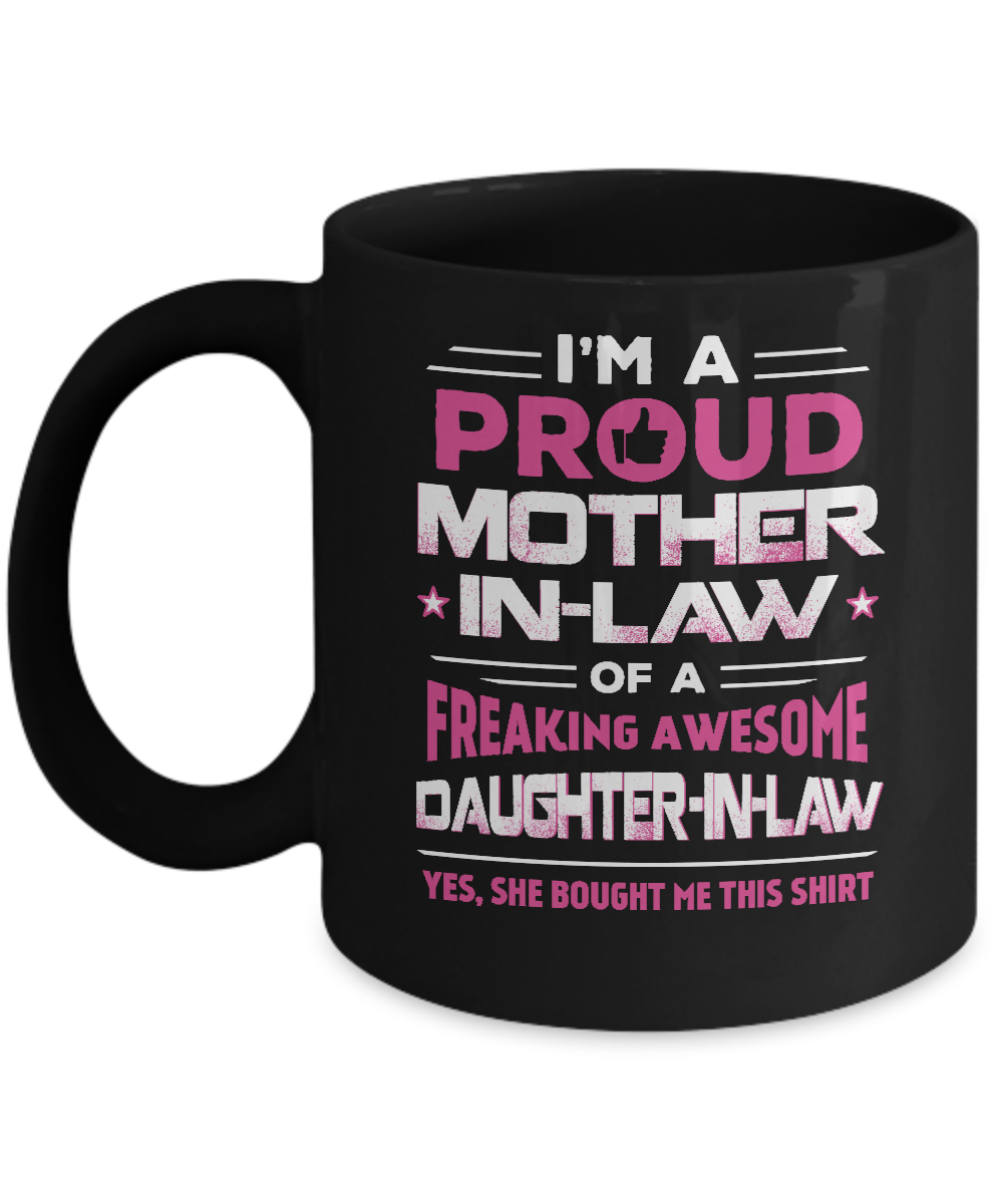 Proud Mother-In-Law Freaking Awesome Daughter-In-Law Mug