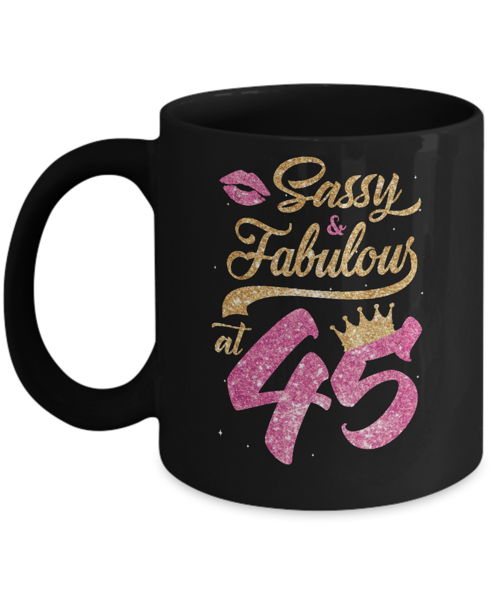 Sassy And Fabulous At 45th 1976 Birthday Gift Mug-Coffee Mug-11oz Mug-Black