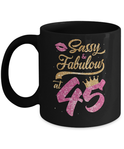 Sassy And Fabulous At 45th 1976 Birthday Gift Mug-Coffee Mug-11oz Mug-Black