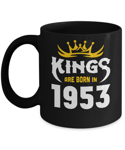 Kings Are Born In 1953 Birthday Gift-Coffee Mug-11oz Mug-Black