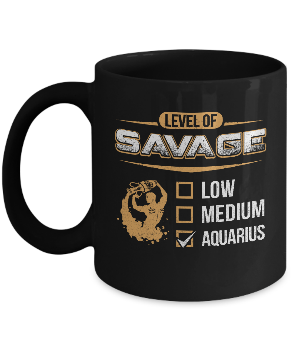 Level Of Savage Aquarius Mug