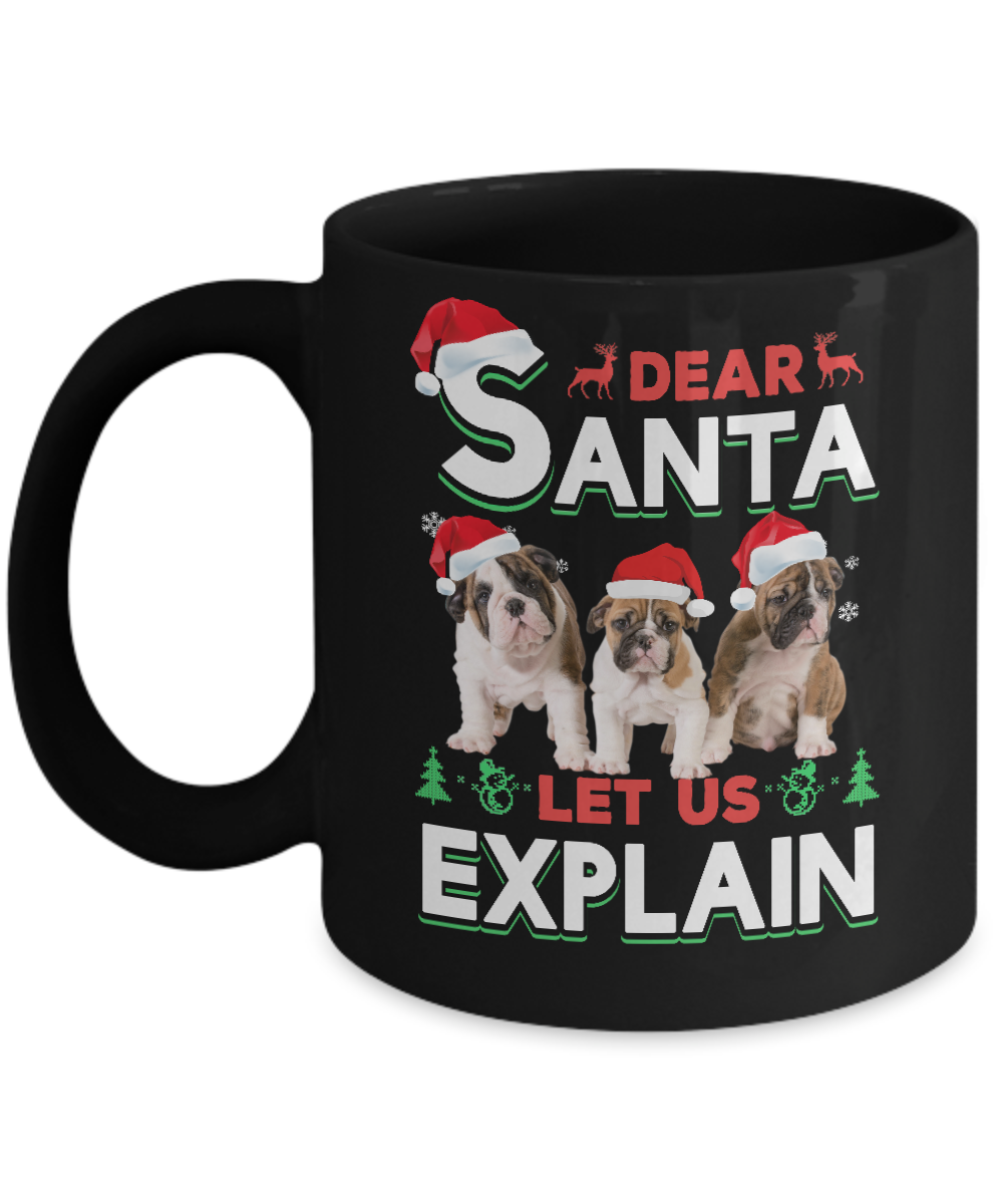 Dear Santa Funny Bulldogs Puppies Christmas Gift Mug-Coffee Mug-11oz Mug-Black