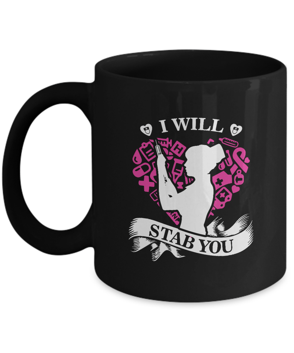 I Will Stab You Student Nurse Graduation Mug