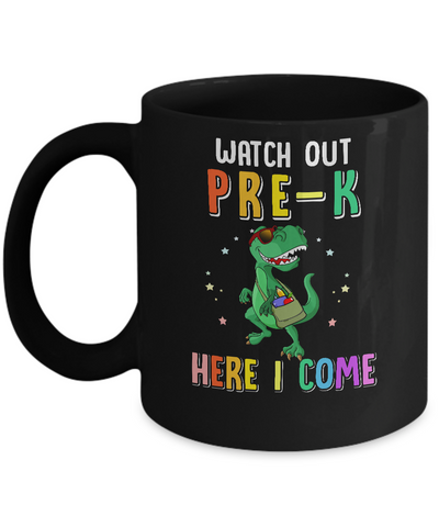 Pre-K Here I Come Dinosaur Back To School Mug-Coffee Mug-11oz Mug-Black