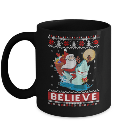 Believe In Santa Riding Shark Ugly Christmas Sweater Mug-Coffee Mug-11oz Mug-Black