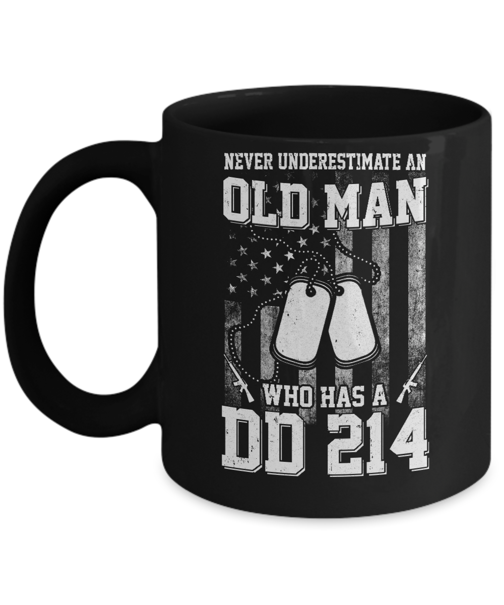 Never Underestimate An Old Man Who Has DD214 Mug