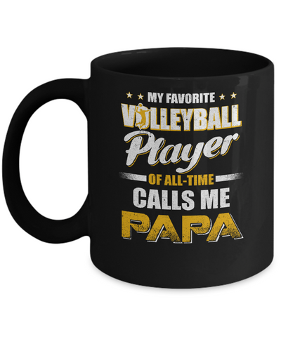 My Favorite Volleyball Player Calls Me Papa Volleyball Mug-Coffee Mug-11oz Mug-Black