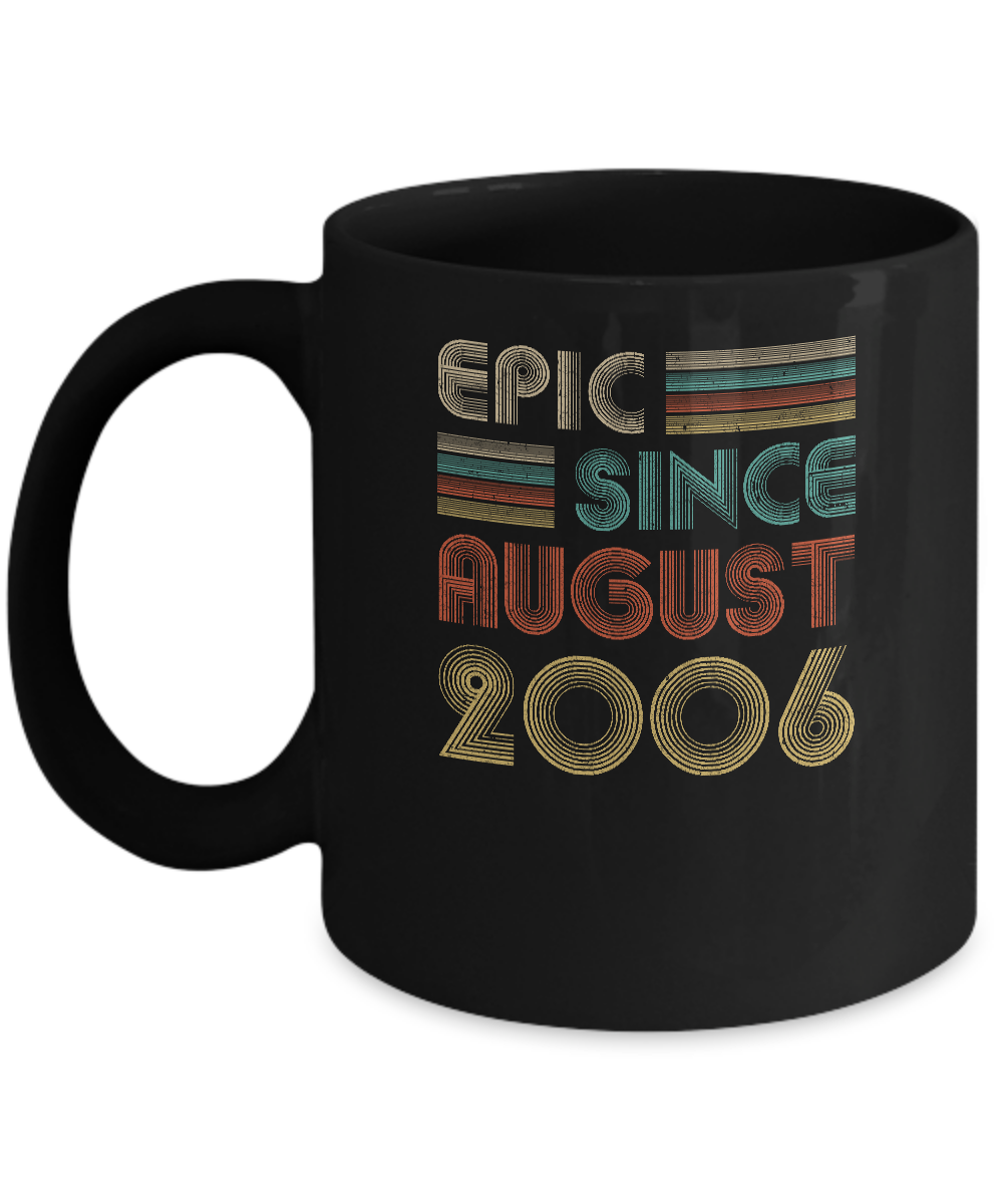 Epic Since August 2006 Vintage 15th Birthday Gifts Mug-Coffee Mug-11oz Mug-Black