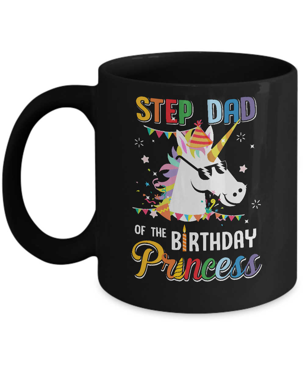 Step Dad Of The Unicorn Birthday Princess Mug-Coffee Mug-11oz Mug-Black