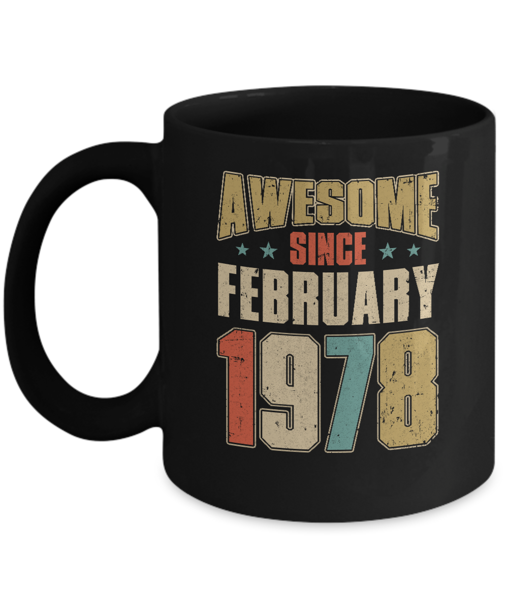 Vintage Retro Awesome Since February 1978 43th Birthday Mug-Coffee Mug-11oz Mug-Black