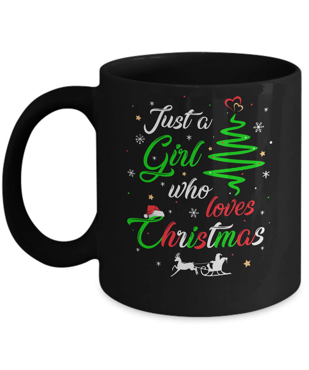 Just A Girl Who Loves Funny Christmas Women Gifts Mug-Coffee Mug-11oz Mug-Black