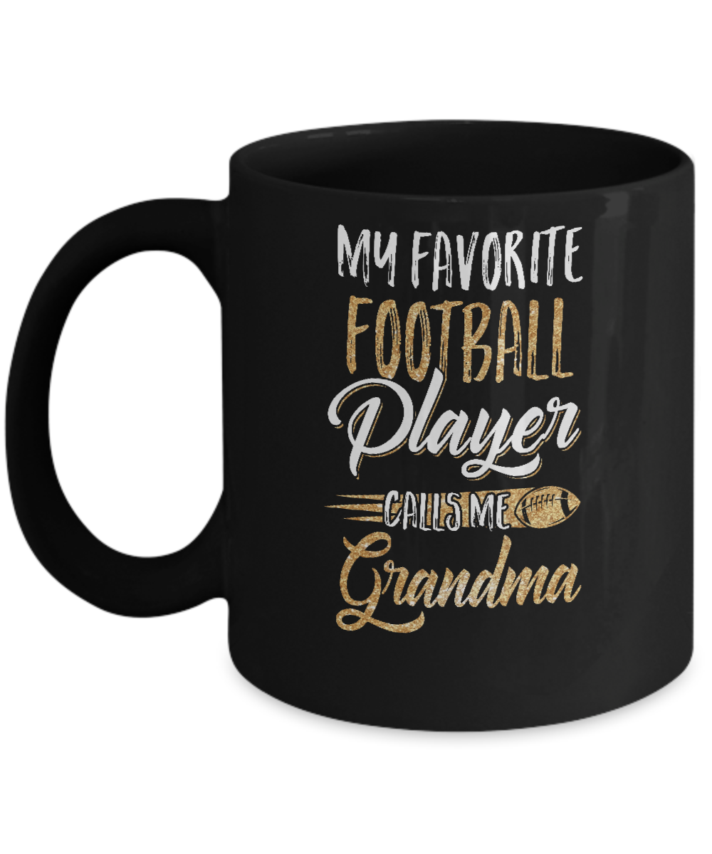 My Favorite Football Player Calls Me Grandma Gifts Mug-Coffee Mug-11oz Mug-Black