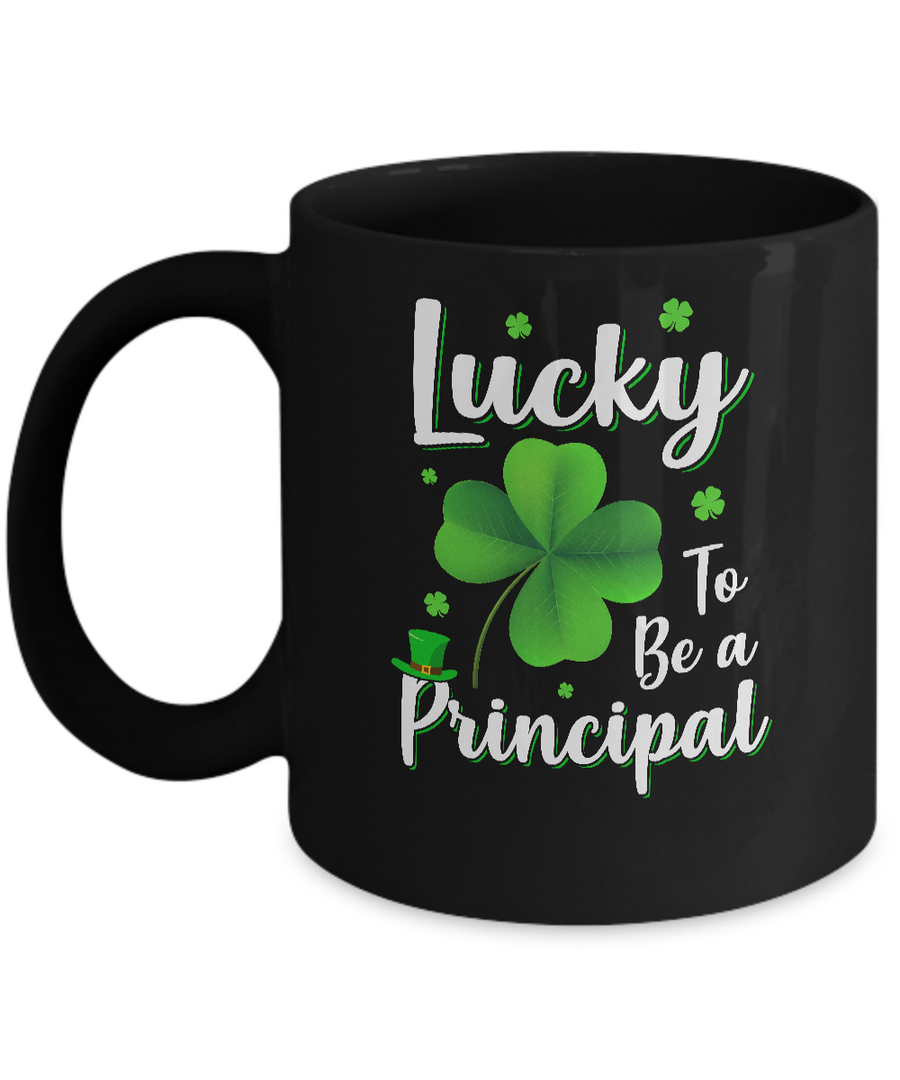 School Gift Lucky To Be A Principal St Patricks Day Mug-Coffee Mug-11oz Mug-Black