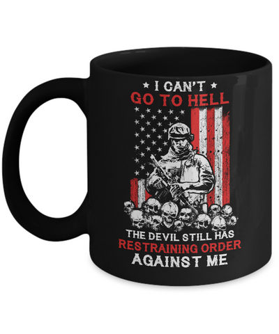 I Cant Go To Hell The Devil Against Me Army Veteran Mug-Coffee Mug-11oz Mug-Black