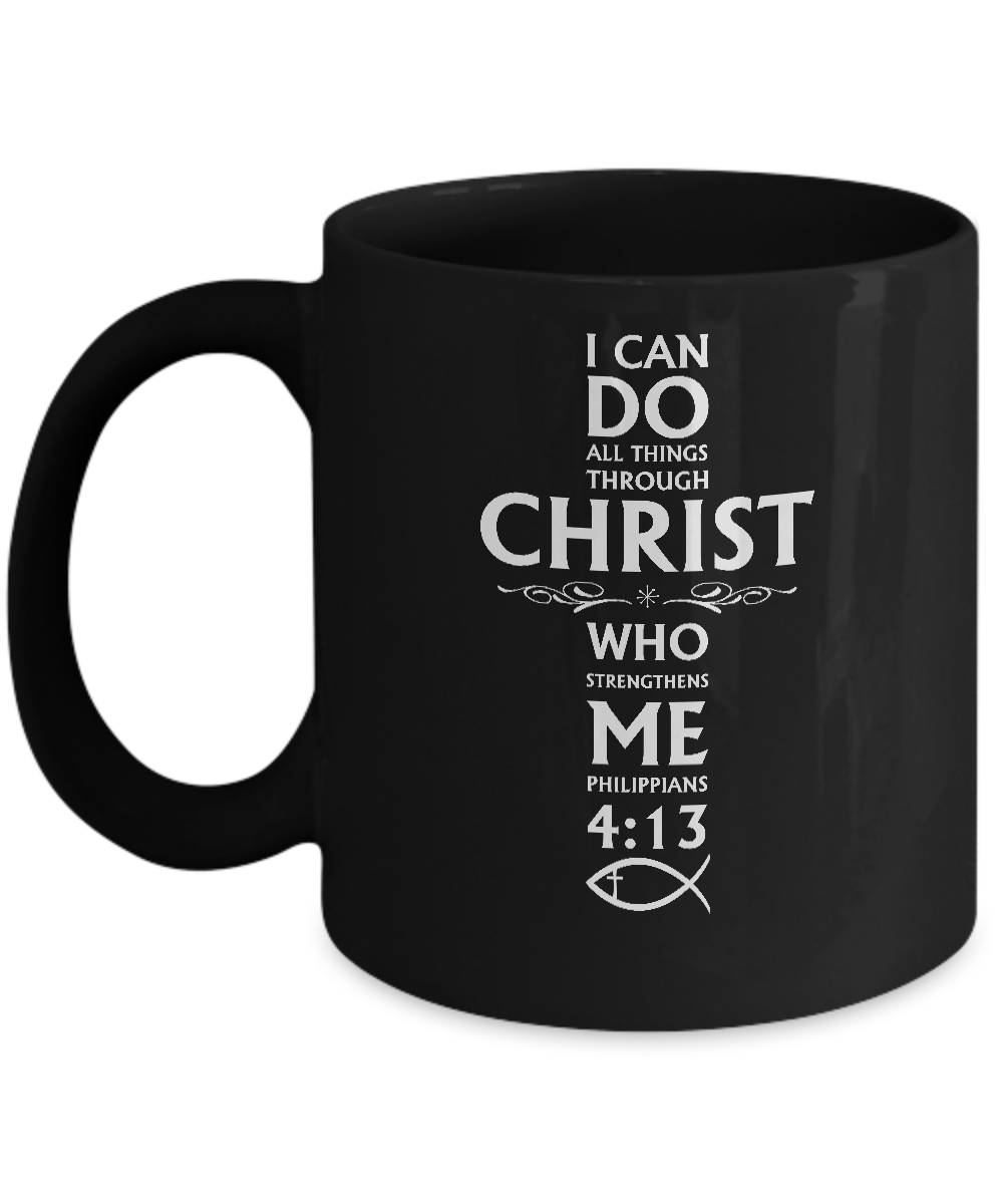 I Can Do All Things Philippians 4:13 Christian Gifts Mug-Coffee Mug-11oz Mug-Black