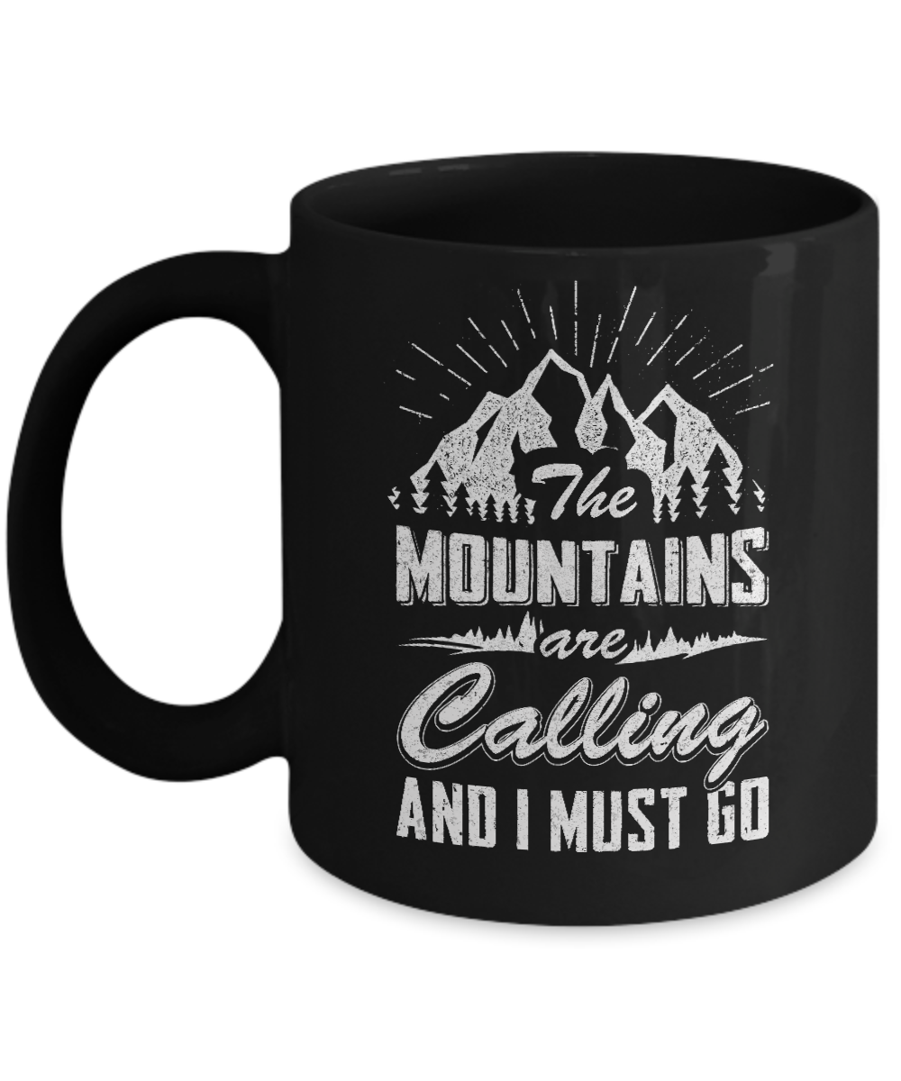 The Mountains Are Calling And I Must Go Mug