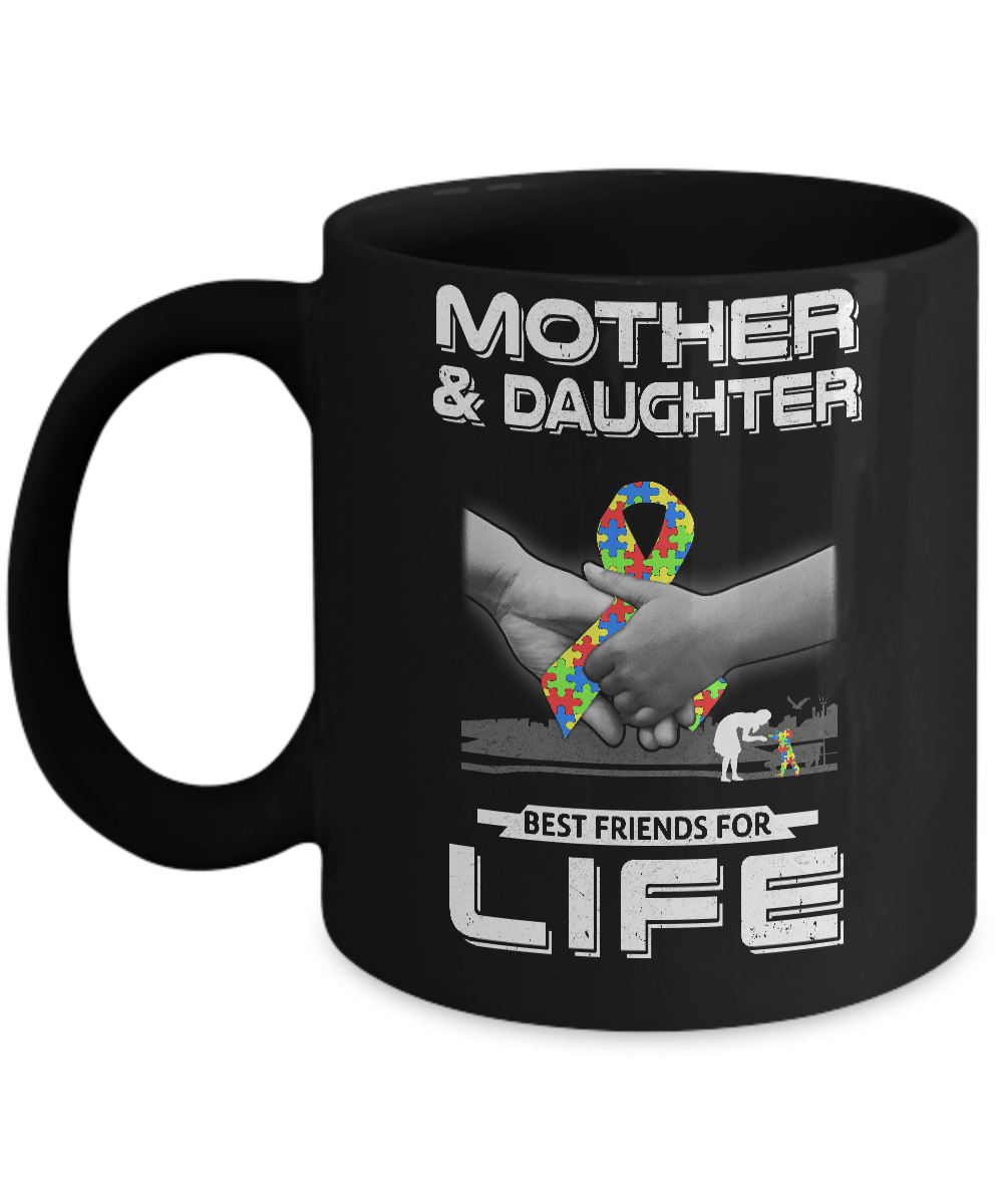 Autism Awareness Mother And Daughter Best Friends For Life Mug