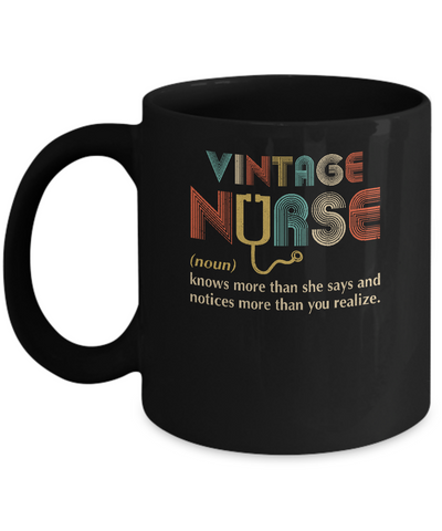 Vintage Nurse Noun Knows More Than She Says Mug-Coffee Mug-11oz Mug-Black