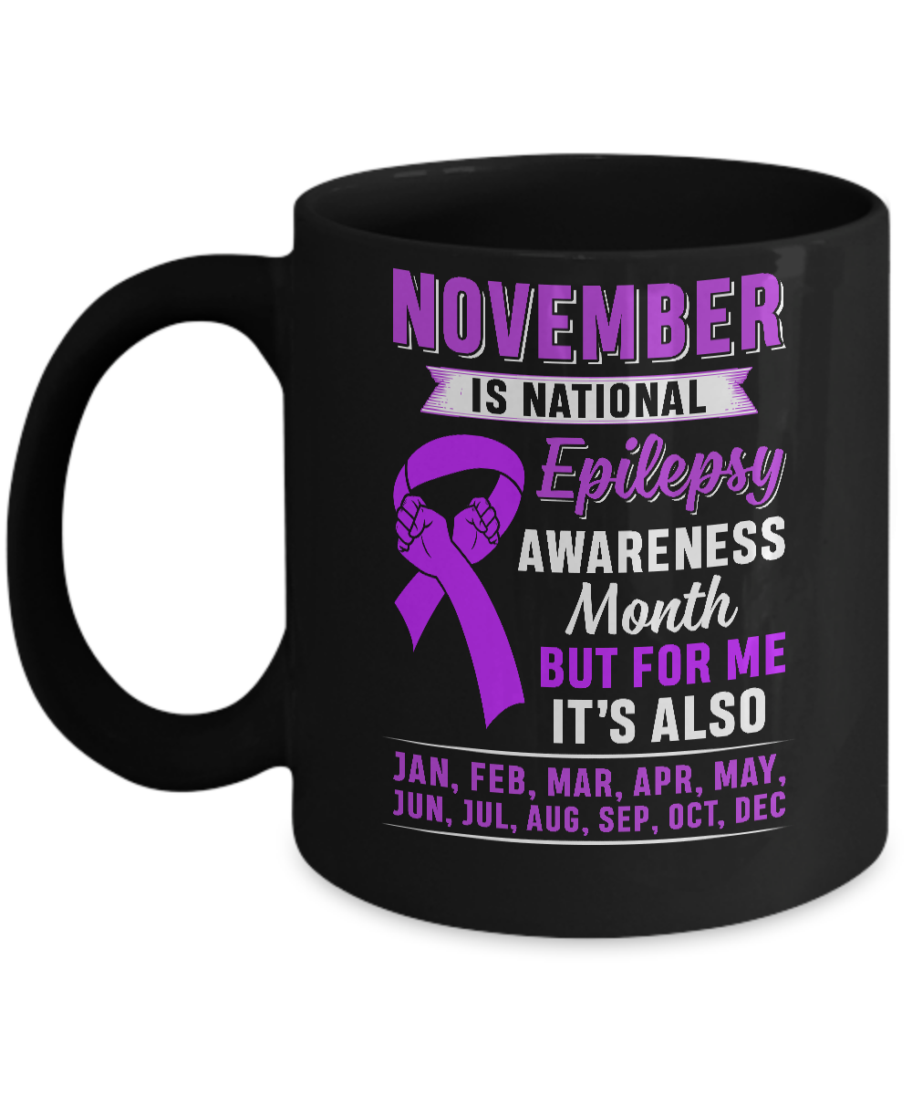 November Is National Epilepsy Awareness Month Mug-Coffee Mug-11oz Mug-Black