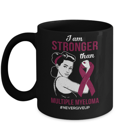 I Am Stronger Than Multiple Myeloma Awareness Support Mug-Coffee Mug-11oz Mug-Black