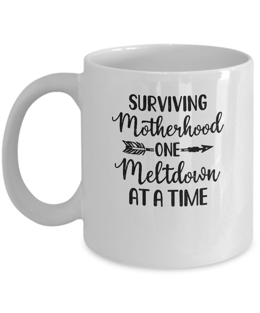 Surviving Motherhood One Meltdown At A Time Mug-Coffee Mug-11oz Mug-White