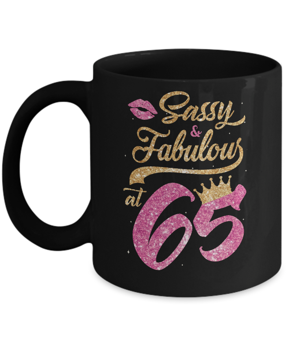 Sassy And Fabulous At 65th 1956 Birthday Gift Mug-Coffee Mug-11oz Mug-Black