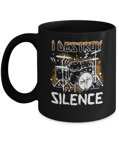 I Destroy Silence Drums Funny Drummer Musician Mug-Coffee Mug-11oz Mug-Black