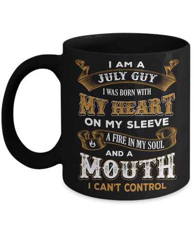 I'm A July Guy I Was Born With My Heart Birthday Mug-Coffee Mug-11oz Mug-Black