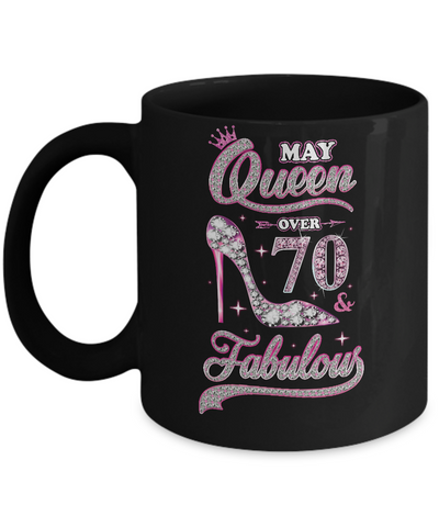 May Queen 70 And Fabulous 1951 70th Years Old Birthday Mug-Coffee Mug-11oz Mug-Black