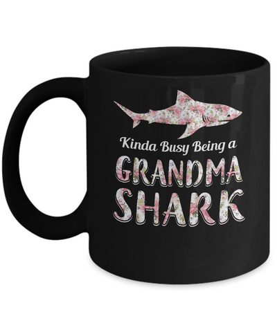 Grandma Shark Kinda Busy Being A Grandmashark Mug-Coffee Mug-11oz Mug-Black