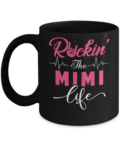 Rockin' The Mimi Life Mug-Coffee Mug-11oz Mug-Black