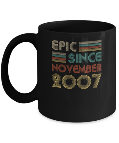 Epic Since November 2007 Vintage 14th Birthday Gifts Mug-Coffee Mug-11oz Mug-Black