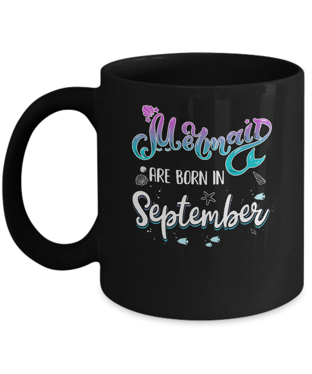 Mermaids Are Born In September Birthday Girl Gift Mug