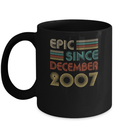Epic Since December 2007 Vintage 14th Birthday Gifts Mug-Coffee Mug-11oz Mug-Black