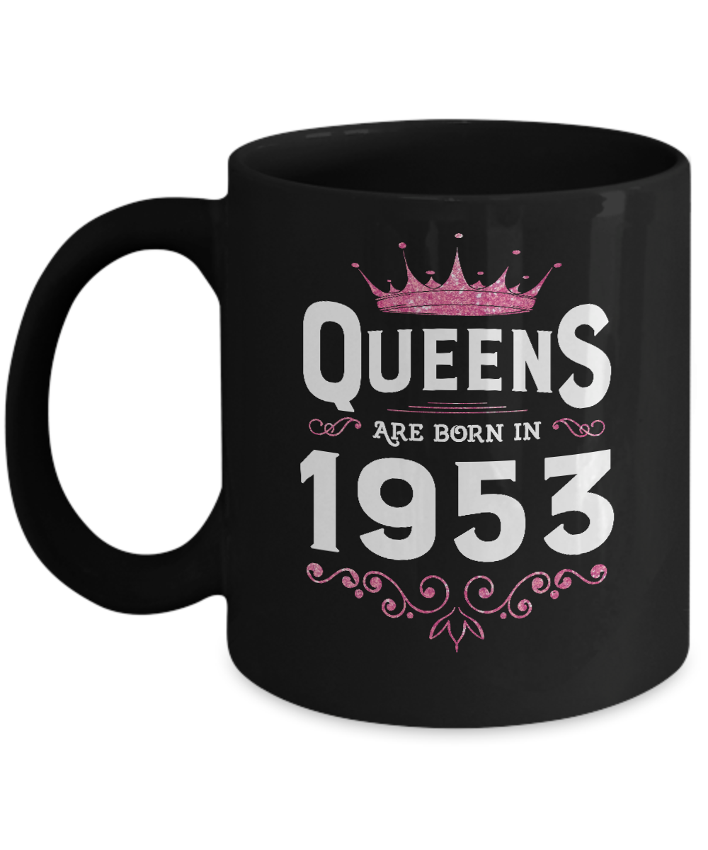 Queens Are Born In 1953 Birthday Gift-Coffee Mug-11oz Mug-Black