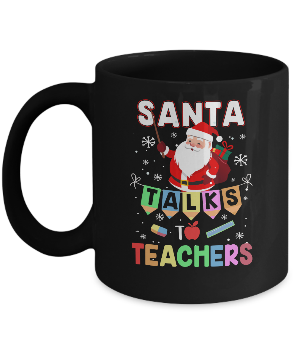 Santa Talks To Teacher Christmas Pajamas Gift Mug