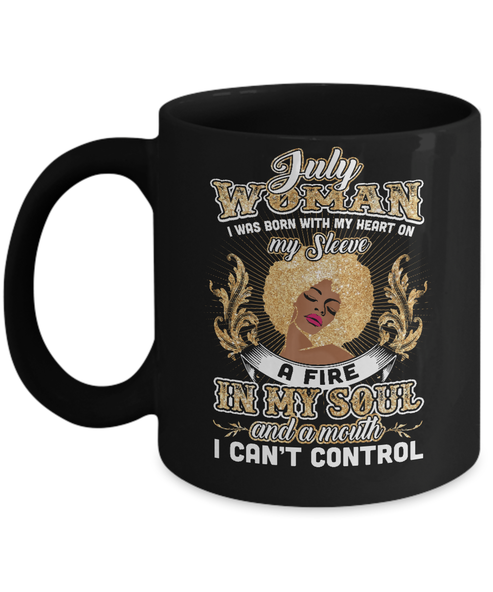 I'm A July Woman Funny Birthday Mug