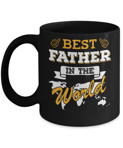 Best Father In The World Mug-Coffee Mug-11oz Mug-Black