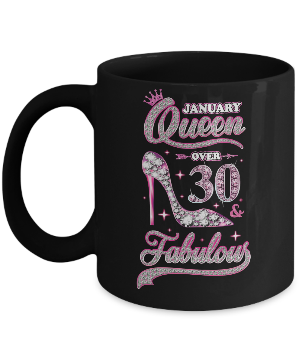January Queen 30 And Fabulous 1991 30th Years Old Birthday Mug-Coffee Mug-11oz Mug-Black