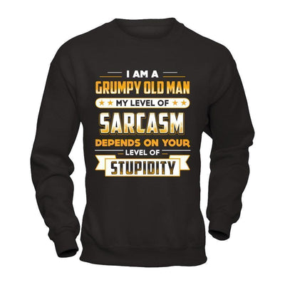 I'm A Grumpy Old Man My Level Of Sarcasm Papa Fathers Day-T-Shirt & Hoodie-