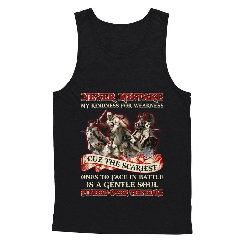 Knight Templar Never Mistake My Kindness For Weakness-T-Shirt & Hoodie-Unisex Tank-Black