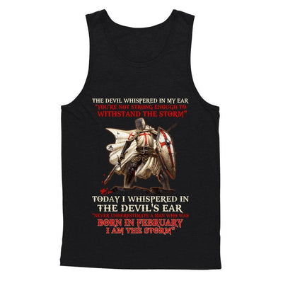 Knight Templar The Devil Whispered A Man Born In February The Storm-T-Shirt & Hoodie-Unisex Tank-Black