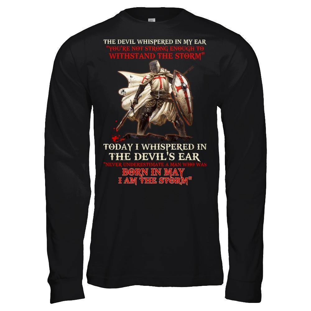 Knight Templar The Devil Whispered A Man Born In May The Storm-T-Shirt & Hoodie-Long Sleeve T-Shirt-Black