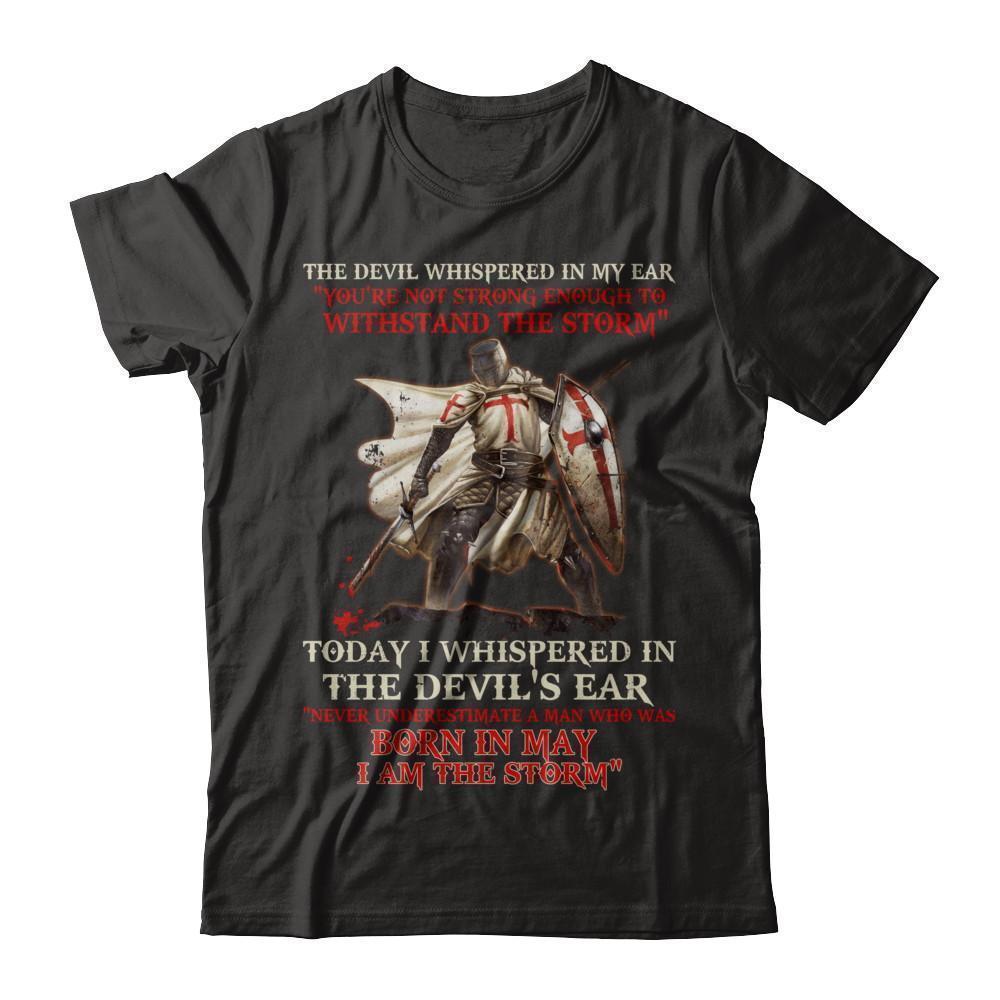 Knight Templar The Devil Whispered A Man Born In May The Storm