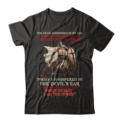 Knight Templar The Devil Whispered A Man Born In May The Storm-T-Shirt & Hoodie-Classic T-Shirt-Black