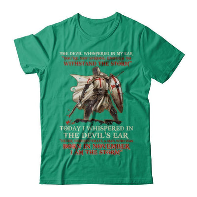 Knight Templar The Devil Whispered A Man Born In November The Storm-T-Shirt & Hoodie-Classic T-Shirt-Kelly Green