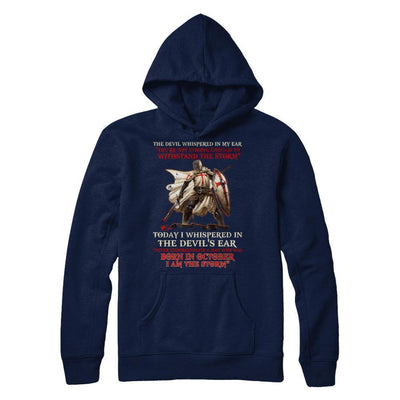 Knight Templar The Devil Whispered A Man Born In October The Storm-T-Shirt & Hoodie-Pullover Hoodie-Navy