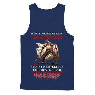 Knight Templar The Devil Whispered A Man Born In October The Storm-T-Shirt & Hoodie-Unisex Tank-Navy
