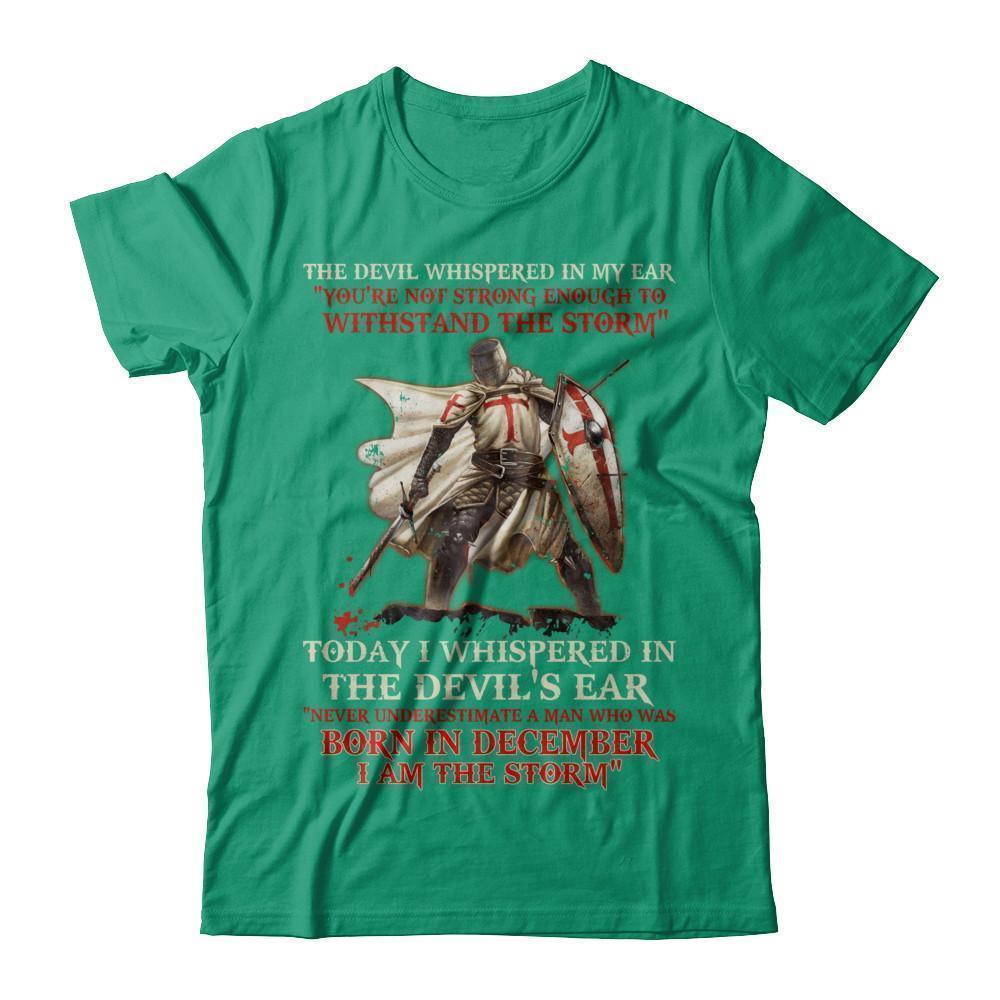 Knight Templar The Devil Whispered A Man Born In December The Storm-T-Shirt & Hoodie-Classic T-Shirt-Kelly Green